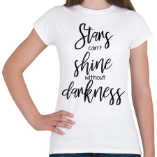 PRINTFASHION Stars can't... - Női póló - Fehér női póló