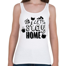 PRINTFASHION Stay at home - Női atléta - Fehér