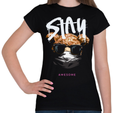 PRINTFASHION Stay awesome - Női póló - Fekete női póló
