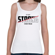 PRINTFASHION Stay Strong Street Wear - Női atléta - Fehér