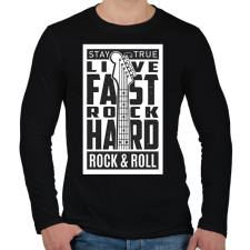 PRINTFASHION Stay true, Live fast, Rock hard, Rock & Roll - fekete - Férfi hosszú ujjú póló - Fekete férfi póló