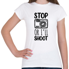 PRINTFASHION Stop or I'll shoot - Női póló - Fehér