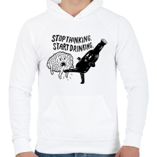 PRINTFASHION Stop Thinking. Start Drinking. - Férfi kapucnis pulóver - Fehér férfi pulóver, kardigán