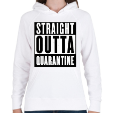 PRINTFASHION Straight outta quarantine - Női kapucnis pulóver - Fehér női pulóver, kardigán