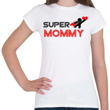 PRINTFASHION SUPER MOMMY - Női póló - Fehér női póló