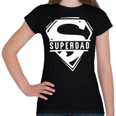 PRINTFASHION Superdad - Női póló - Fekete