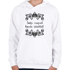 PRINTFASHION Szép napot kevés idiótát! - Gyerek kapucnis pulóver - Fehér gyerek pulóver, kardigán