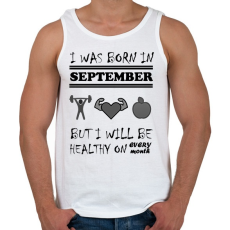 PRINTFASHION Szeptemberben születtem de minden hónapban egészségesen élek - Férfi atléta - Fehér