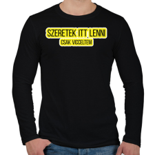 PRINTFASHION szeretek itt lenni - Férfi hosszú ujjú póló - Fekete férfi póló