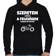 PRINTFASHION Szeretem, amikor a feleségem elenged motorozni - Férfi kapucnis pulóver - Fekete férfi pulóver, kardigán