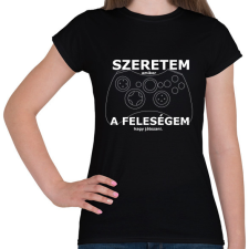 PRINTFASHION szeretem, amikor a feleségem hagy játszani - Női póló - Fekete női póló