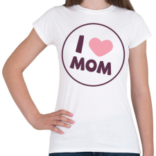 PRINTFASHION Szeretem az Anyukám - Női póló - Fehér női póló