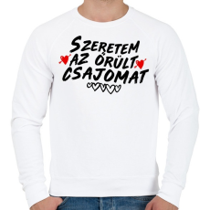 PRINTFASHION Szeretem az örült csajomat - Férfi pulóver - Fehér
