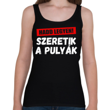 PRINTFASHION Szeretik a pulyák - Női atléta - Fekete női trikó