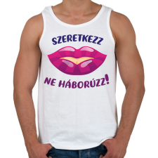 PRINTFASHION Szeretkezz, ne háborúzz!  - Férfi atléta - Fehér atléta, trikó