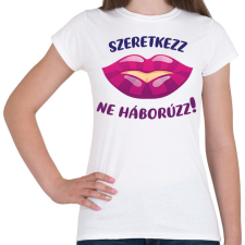 PRINTFASHION Szeretkezz, ne háborúzz!  - Női póló - Fehér női póló