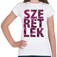 PRINTFASHION SZERETLEK - Női póló - Fehér