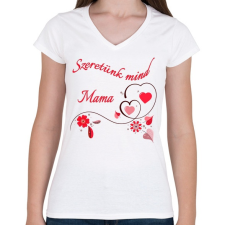 PRINTFASHION Szeretünk mind Mama - Női V-nyakú póló - Fehér női póló