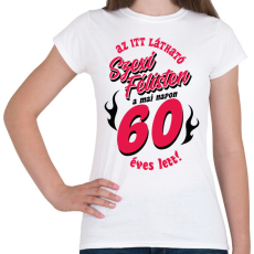 PRINTFASHION Szexi Szülinapos Félisten világosra 60 - Női póló - Fehér