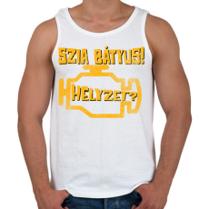 PRINTFASHION Szia Bátyus! Helyzet? (Check Engine) - Férfi atléta - Fehér