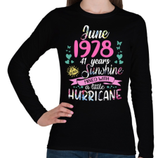PRINTFASHION Születésnap 1978 Június - Napfény egy kis hurrikánnal! - Női hosszú ujjú póló - Fekete női póló