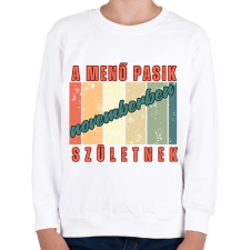 PRINTFASHION Szülinap menő pasi november - Gyerek pulóver - Fehér gyerek pulóver, kardigán