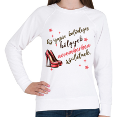 PRINTFASHION Szülinap november tűsarkú - Női pulóver - Fehér