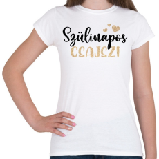 PRINTFASHION Szülinapos Csajszi - Női póló - Fehér