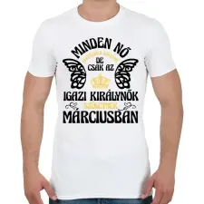 PRINTFASHION Szülinapos királynő_március fekete - Férfi póló - Fehér férfi póló