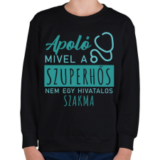 PRINTFASHION Szuperhős - Ápoló - Gyerek pulóver - Fekete gyerek pulóver, kardigán