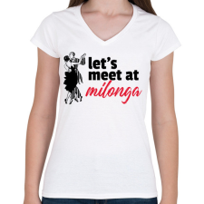 PRINTFASHION Találkozzunk a Milongán - Női V-nyakú póló - Fehér női póló