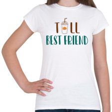 PRINTFASHION Tall best friend - Női póló - Fehér női póló