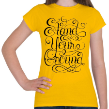 PRINTFASHION Talpon állni - Női póló - Sárga női póló