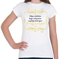 PRINTFASHION Te vagy az enyém - Fekete - Női póló - Fehér