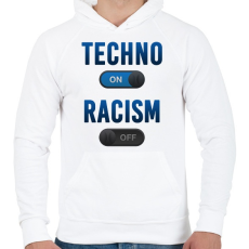 PRINTFASHION Techno On, Racism Off - Férfi kapucnis pulóver - Fehér