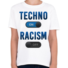 PRINTFASHION Techno On, Racism Off - Gyerek póló - Fehér gyerek póló