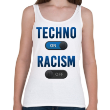 PRINTFASHION Techno On, Racism Off - Női atléta - Fehér női trikó