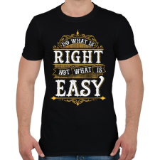 PRINTFASHION Tedd, ami helyes - Férfi póló - Fekete férfi póló