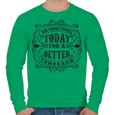 PRINTFASHION Tégy ma egy jobb holnapért! - Férfi pulóver - Zöld férfi pulóver, kardigán