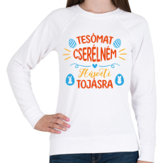 PRINTFASHION Tesómat cserélném - Női pulóver - Fehér