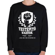 PRINTFASHION Testépítő vagyok - Gyerek pulóver - Fekete