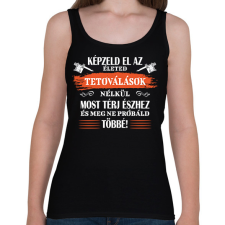 PRINTFASHION Tetoválások nélkül - Fehér - Női atléta - Fekete női trikó