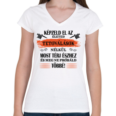 PRINTFASHION Tetoválások nélkül - Fekete - Női V-nyakú póló - Fehér