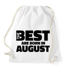 PRINTFASHION The Best are born in august - Sportzsák, Tornazsák - Fehér tornazsák