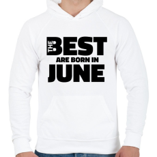 PRINTFASHION The Best are born in june - Férfi kapucnis pulóver - Fehér