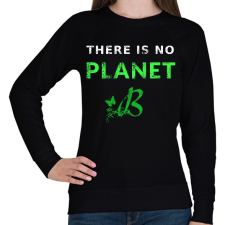 PRINTFASHION THERE IS NO PLANET B - Női pulóver - Fekete női pulóver, kardigán