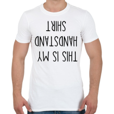 PRINTFASHION THIS IS MY HANDSTAND - Férfi póló - Fehér