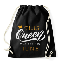PRINTFASHION THIS QUEEN WAS BORN IN JUNE - Sportzsák, Tornazsák - Fekete tornazsák