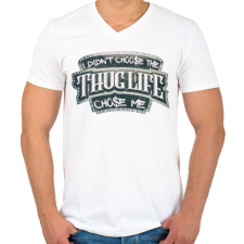 PRINTFASHION Thug Life chose me - Férfi V-nyakú póló - Fehér férfi póló