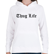 PRINTFASHION Thug Life - Női kapucnis pulóver - Fehér női pulóver, kardigán